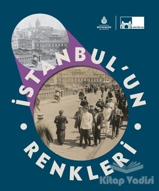 İstanbul’un Renkleri - Kültür A.Ş.