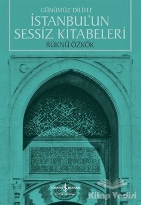 İstanbul'un Sessiz Kitabeleri - 1