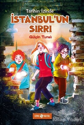 İstanbul’un Sırrı - Tarihin İzinde - Genç Hayat