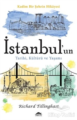 İstanbul'un Tarihi, Kültürü ve Yaşamı - Maya Kitap