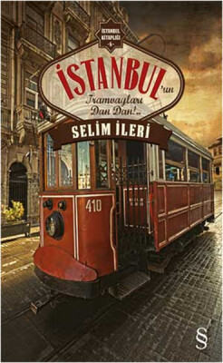 İstanbul'un Tramvayları Dan Dan!.. - Everest Yayınları