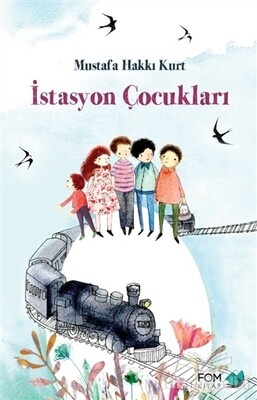 İstasyon Çocukları - FOM Kitap