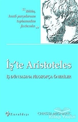 İş'te Aristoteles - Kuraldışı Yayınları