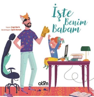 İşte Benim Babam - Abm Yayınevi