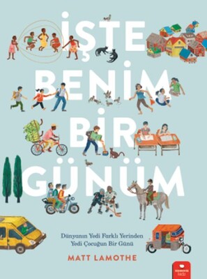 İşte Benim Bir Günüm - Kidz Redhouse Çocuk Kitapları