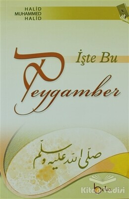 İşte Bu Peygamber - Beka Yayınları