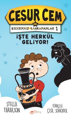 İşte Herkül Geliyor! - Cesur Cem ve Beceriksiz Kahramanlar 1 - The Çocuk