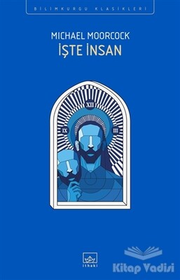 İşte İnsan - İthaki Yayınları