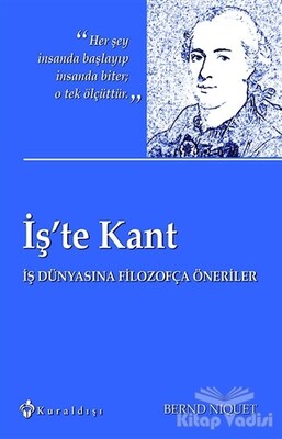 İş’te Kant - Kuraldışı Yayınları