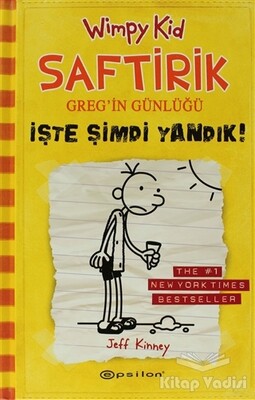 İşte Şimdi Yandık! - Saftirik Greg’in Günlüğü 4 - Epsilon Yayınları