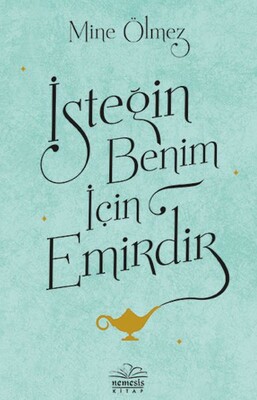 İsteğin Benim İçin Emirdir - Nemesis Kitap