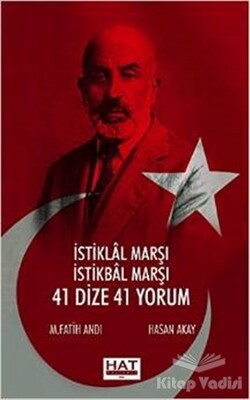 İstiklal Marşı İstikbal Marşı - 41 Dize 41 Yorum - Hat Yayınevi