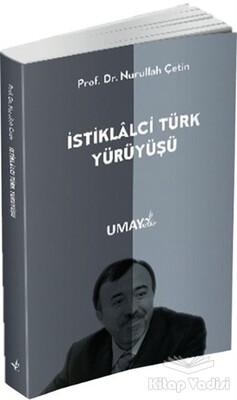 İstiklalci Türk Yürüyüşü - Umay Yayınları