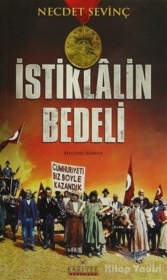İstiklalin Bedeli - Kariyer Yayınları