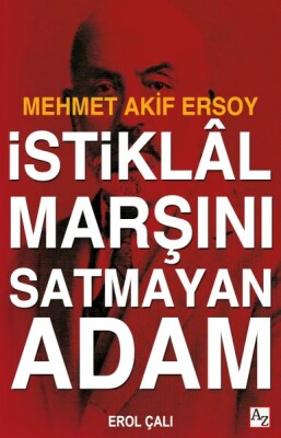 İstiklâl Marşını Satmayan Adam - Az Kitap