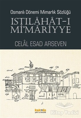 Istılahat -ı Mi'mariyye - Kaknüs Yayınları