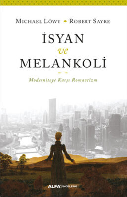 İsyan ve Melankoli - 1