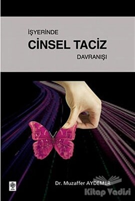 İşyerinde Cinsel Taciz Davranışı - Ekin Yayınevi