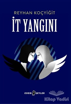 İt Yangını - Edebi Şeyler