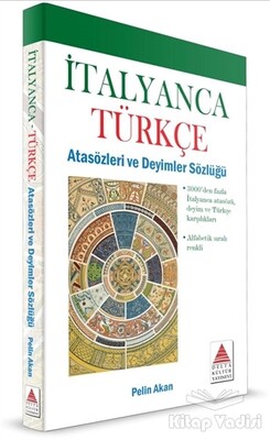 İtalyanca Türkçe Atasözleri ve Deyimler Sözlüğü - Delta Kültür Yayınevi