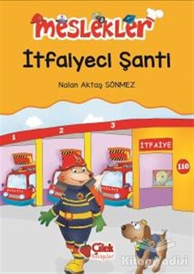 İtfaiyeci Şanti - Çilek Yayınları