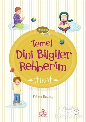 İtikat - Temel Dini Bilgiler Rehberim - Nesil Çocuk