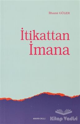 İtikattan İmana - 1