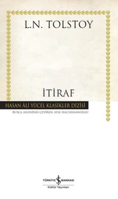 İtiraf - Hasan Ali Yücel Klasikleri (Ciltli) - İş Bankası Kültür Yayınları