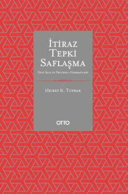 İtiraz Tepki Saflaşma - Otto Yayınları