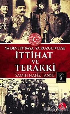 İttihat ve Terakki - İlgi Kültür Sanat Yayınları