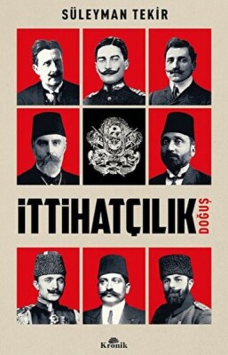 İttihatçılık - Doğuş - Kronik Kitap