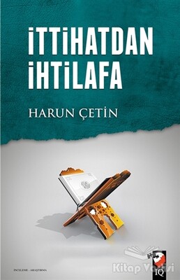 İttihatdan İhtilafa - IQ Kültür Sanat Yayıncılık