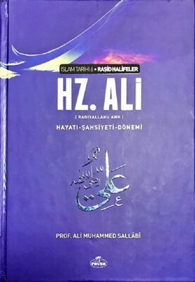 IV. Halife Hz. Ali (ra) Hayatı, Şahsiyeti ve Dönemi (Şamua-Ciltli) - Ravza Yayınları
