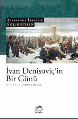 İvan Denisoviç'in Bir Günü - İletişim Yayınları