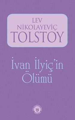 İvan İlyiç'in Ölümü - Türk Edebiyatı Vakfı Yayınları