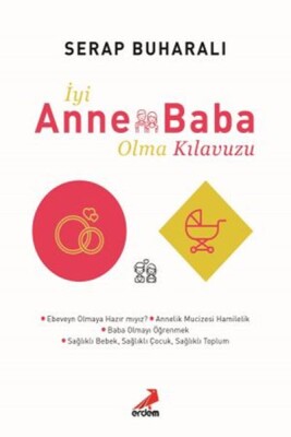 İyi Anne Baba Olma Kılavuzu - Erdem Yayınları