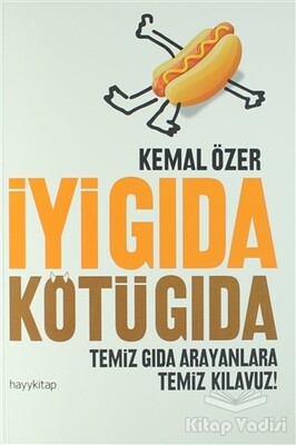 İyi Gıda Kötü Gıda - Hayy Kitap