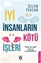 İyi İnsanların Kötü İşleri - Dorlion Yayınları