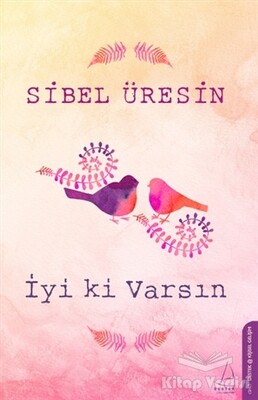 İyi ki Varsın - Destek Yayınları