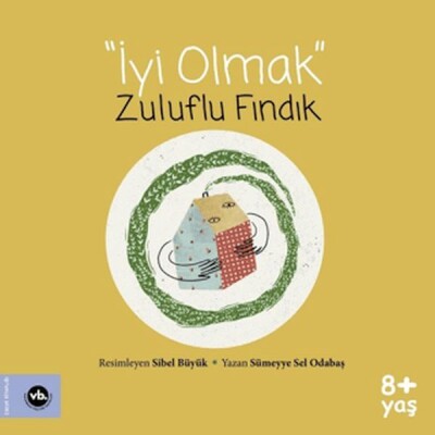 İyi Olmak - Zuluflu Fındık - Vakıfbank Kültür Yayınları