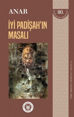 İyi Padişah’ın Masalı - Türk Dünyası Edebiyatı Dizisi 2 - Türk Edebiyatı Vakfı Yayınları