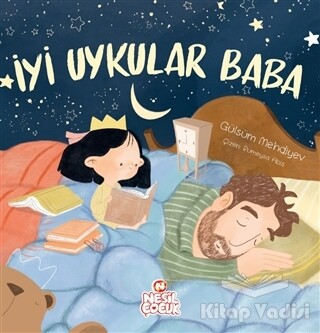 İyi Uykular Baba - Nesil Çocuk