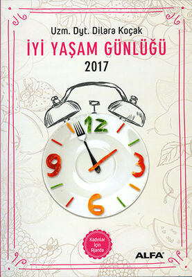 İyi Yaşam Günlüğü 2017 - Kadınlar İçin Ajanda - 1