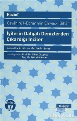 İyilerin Dalgalı Denizlerden Çıkardığı İnciler - Büyüyen Ay Yayınları