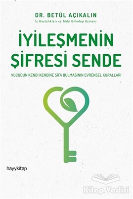 İyileşmenin Şifresi Sende - Hayy Kitap