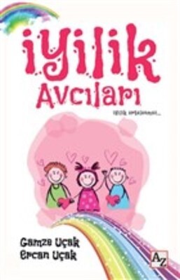 İyilik Avcıları - Az Kitap