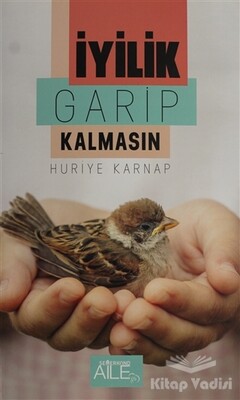 İyilik Garip Kalmasın - Semerkand Yayınları