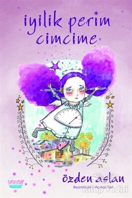 İyilik Perim Cimcime - Turta Kitap