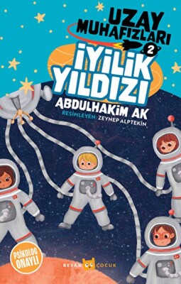 İyilik Yıldızı - Uzay Muhafızları 2 - Beyan Yayınları