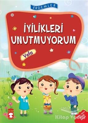 İyilikleri Unutmuyorum - Vefa - Timaş Çocuk